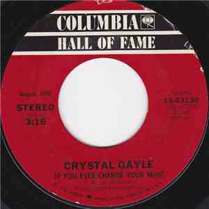 Crystal Gayle - If You Ever Change Your Mind