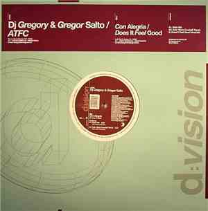 Dj Gregory & Gregor Salto / ATFC - Con Alegria / Does It Feel Good