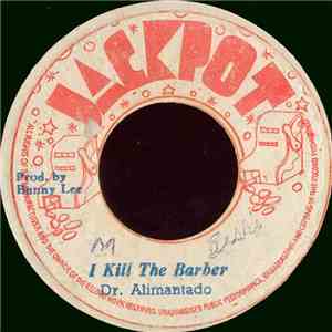 Dr. Alimantado - I Kill The Barber / Natty Dread Conquer The Barber