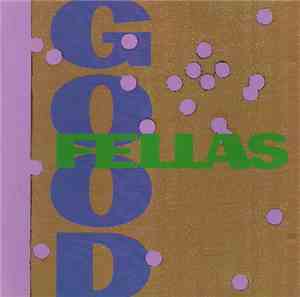 Good Fellas  - Good Fellas