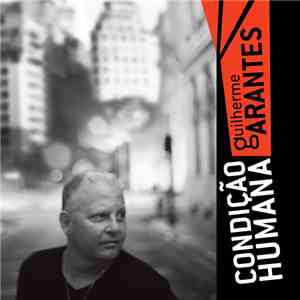 Guilherme Arantes - Condição Humana