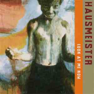 Hausmeister - Look At Me Now