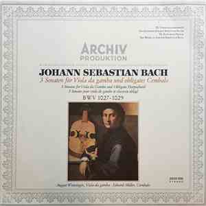 Johann Sebastian Bach, August Wenzinger, Eduard Müller - 3 Sonaten Für Viol ...