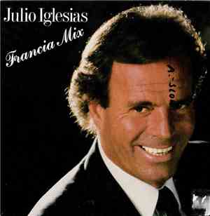 Julio Iglesias - Francia Mix