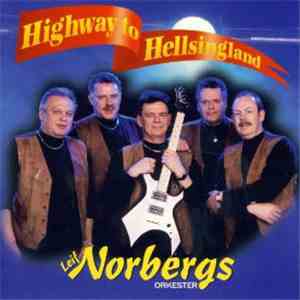 Leif Norbergs Orkester - Highway To Hellsingland