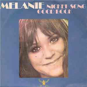 Melanie  - Nickel Song