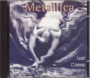 Metallica - Last Caress Live U.S.A. '93