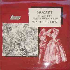 Mozart, Walter Klien - Complete Piano Music Vol. 10