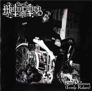 Mütiilation - Black Millenium (Grimly Reborn)