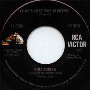 Nina Simone - It Be's That Way Sometime / (You'll) Go To Hell