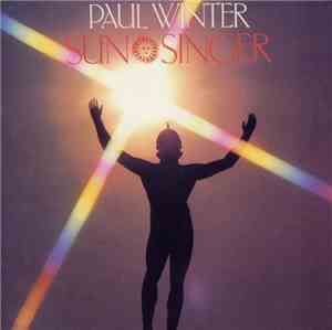 Paul Winter  - Sun Singer