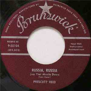 Prescott Reed - Baby Where You Been So Long/Russia, Russia (Lay That Missil ...
