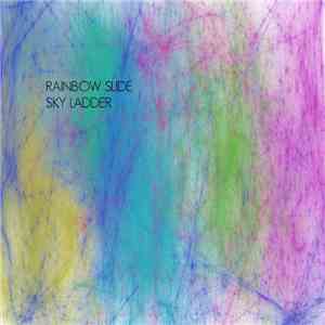 Rainbow Slide - Sky Ladder EP