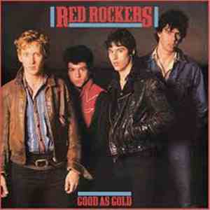 Red Rockers - Good As Gold