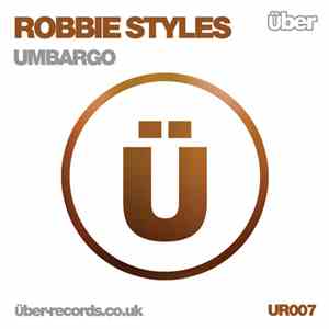Robbie Styles - Umbargo