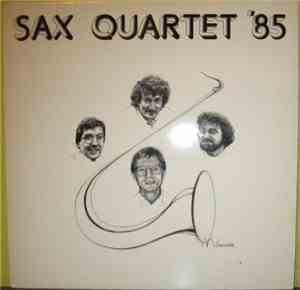 Sax Quartet '85 - Sax Quartet '85