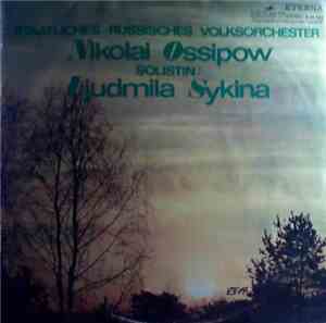 Staatliches Russisches Volksorchester Nikolai Ossipow, Nikolai Ossipow Soli ...