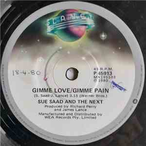 Sue Saad And The Next - Gimme Love / Gimme Pain