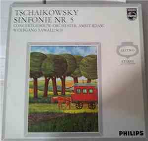 Tchaikovsky, Concertgebouworkest, Wolfgang Sawallisch - Sinfonie Nr. 5