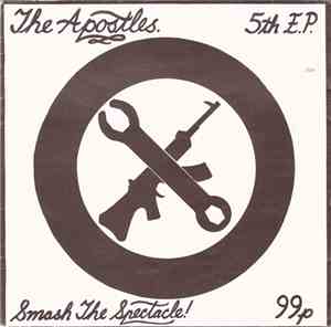 The Apostles  - Smash The Spectacle!