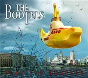 The Bootels - Play The Beatles