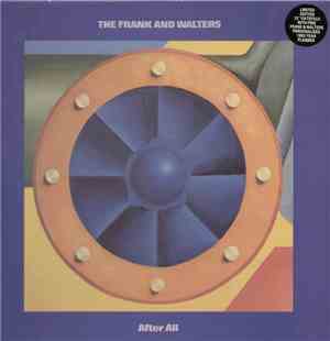 The Frank And Walters - After All