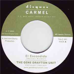 The Gene Drayton Unit - El Escondido / Julie Wednesday