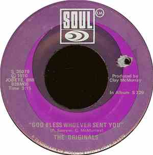 The Originals - God Bless Whoever Sent You