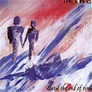 The Twins - Until The End Of Time