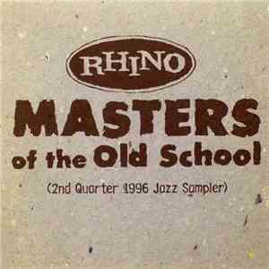 Various - Masters of the Old School (2nd Quarter 1996 Jazz Sampler)