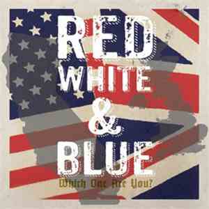 Various - Red White & Blue - Which One Are You?