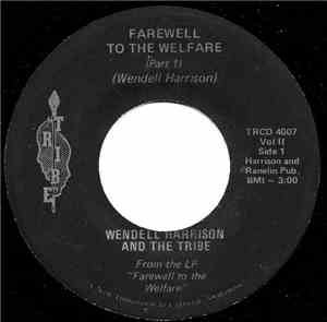 Wendell Harrison And The Tribe - Farewell To The Welfare