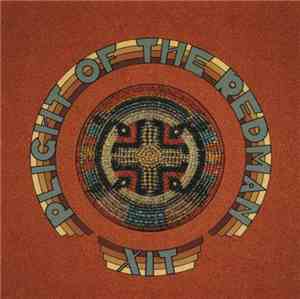 XIT  - Plight Of The Redman